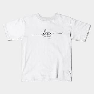 Christian Quote Kids T-Shirt